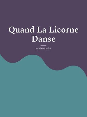 cover image of Quand La Licorne Danse